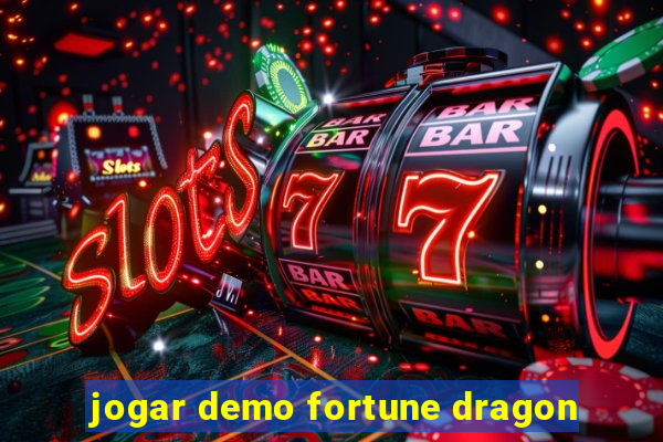 jogar demo fortune dragon